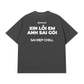 Áo Thun Relaxed Fit Xin Lỗi Em
