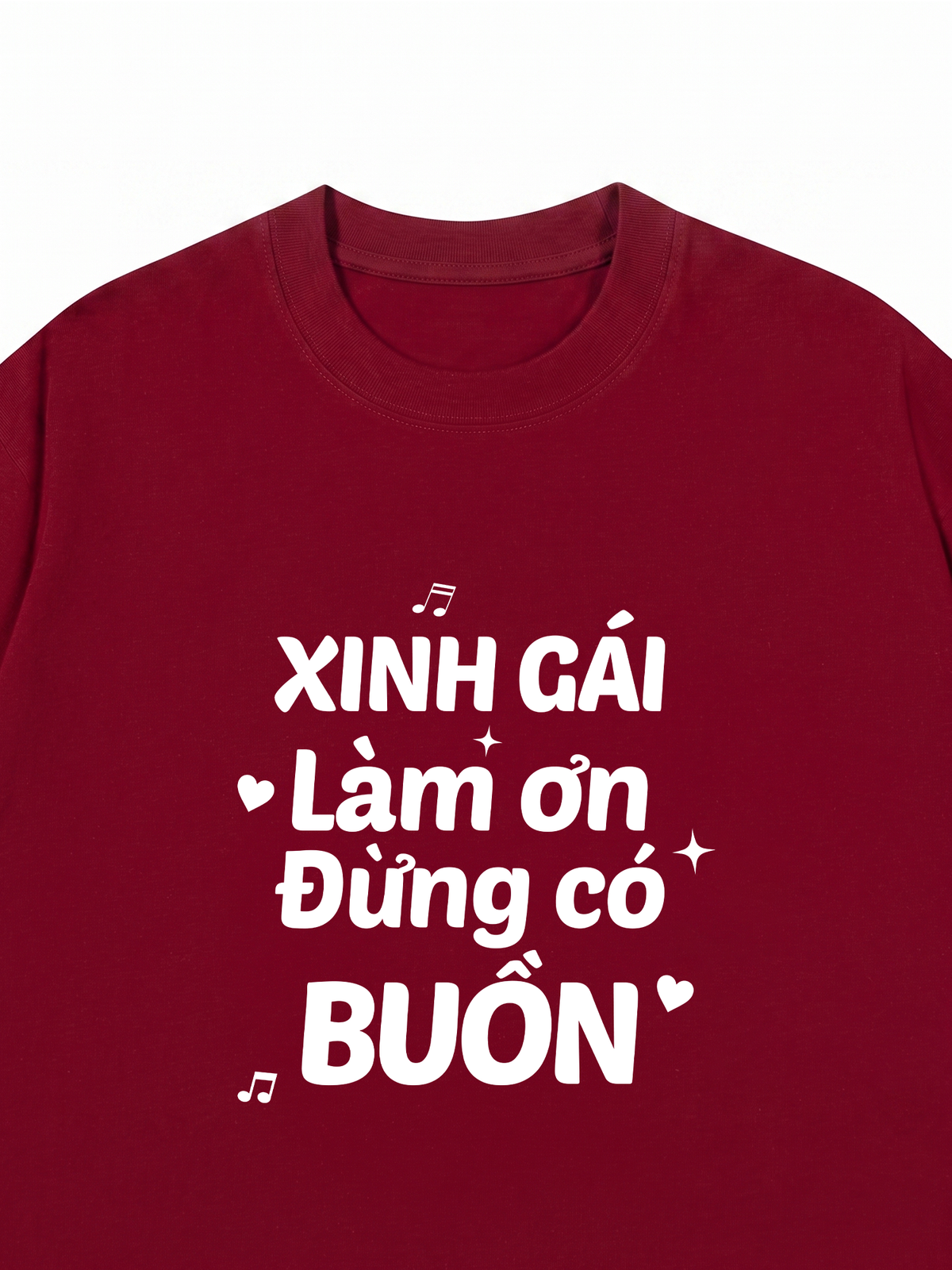 Áo Thun Relaxed Fit Xinh Gái Đừng Buồn