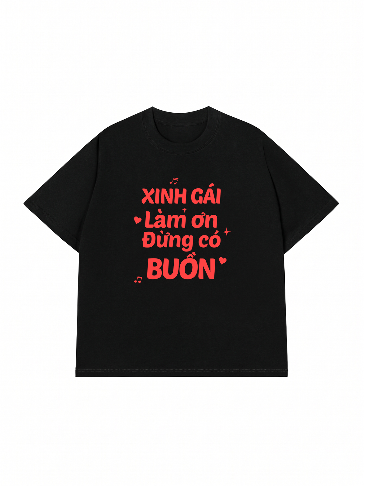 Áo Thun Relaxed Fit Xinh Gái Đừng Buồn
