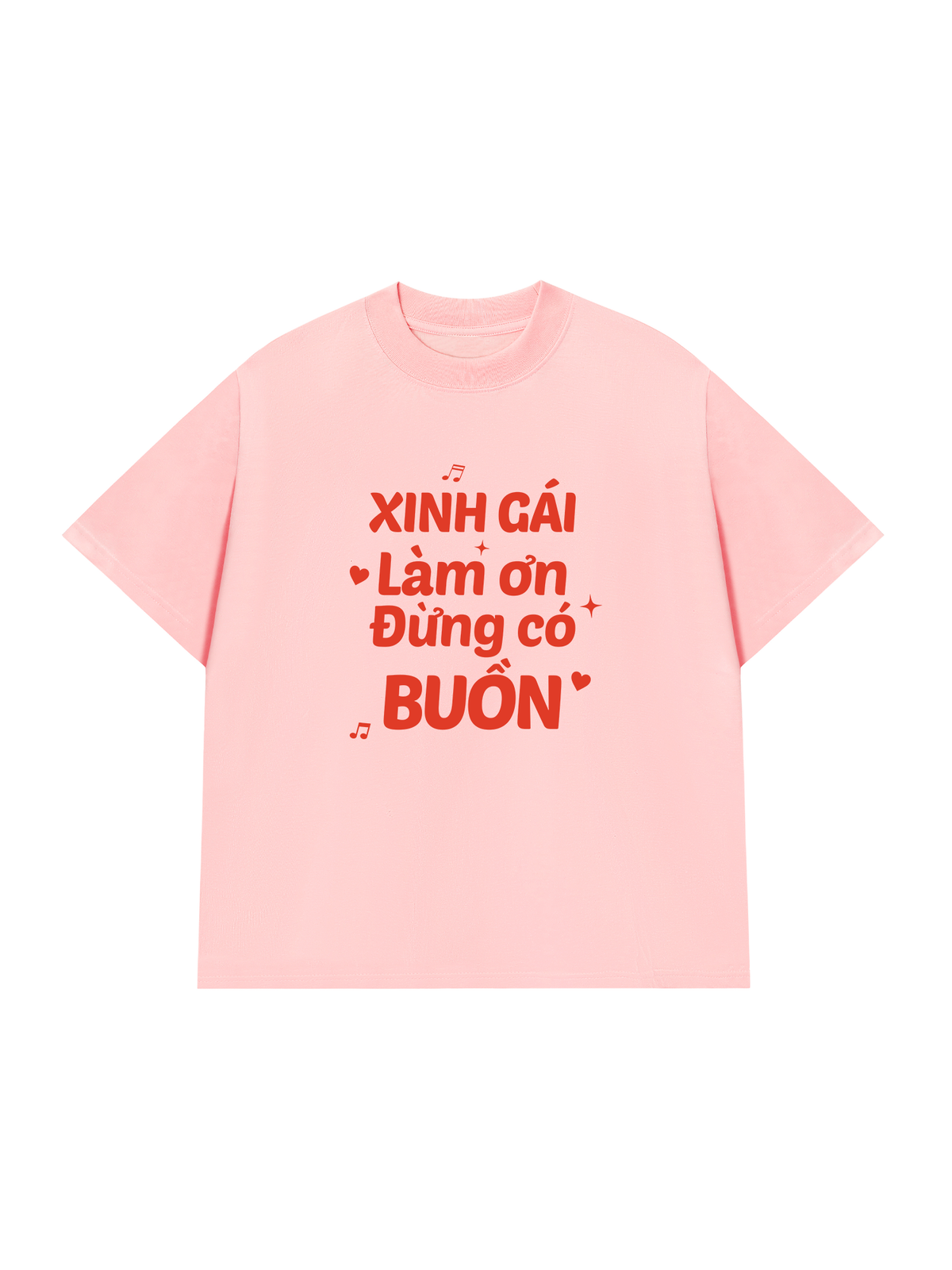 Áo Thun Relaxed Fit Xinh Gái Đừng Buồn
