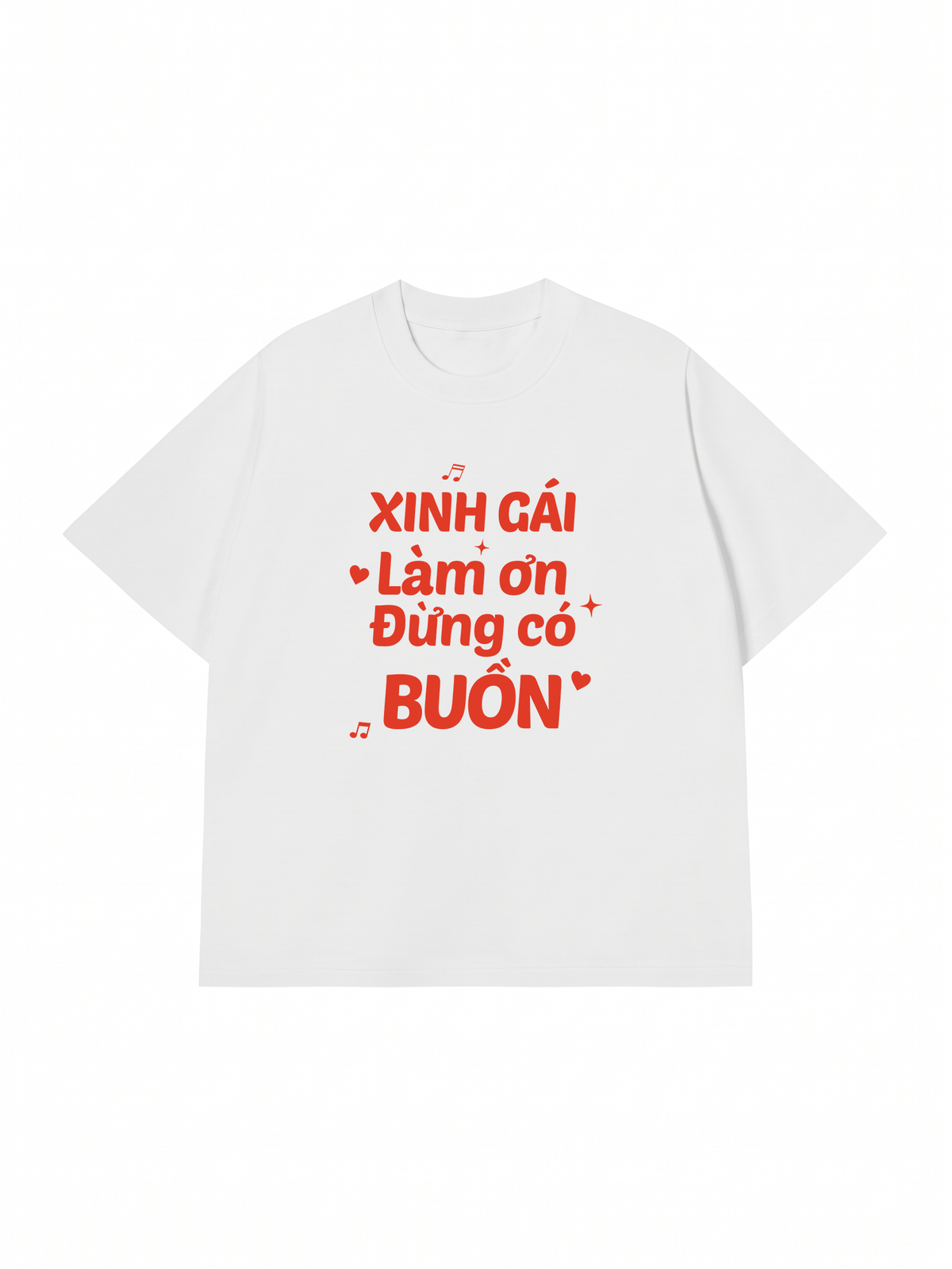 Áo Thun Relaxed Fit Xinh Gái Đừng Buồn