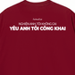 Áo Thun Relaxed Fit Yêu Anh Tôi Công Khai
