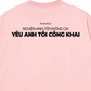 Áo Thun Relaxed Fit Yêu Anh Tôi Công Khai
