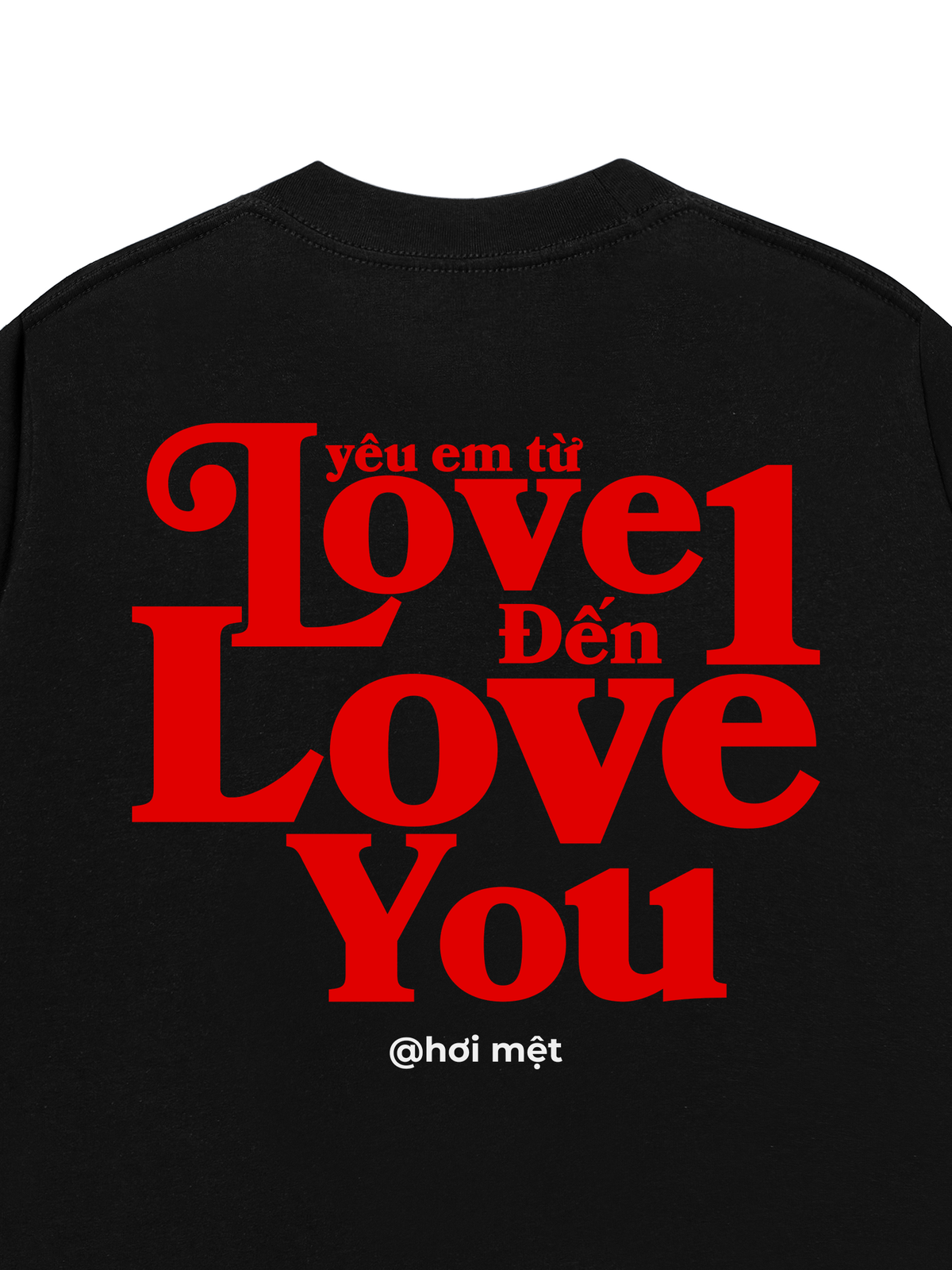 Áo Thun Relaxed Fit Yêu Em Từ Love 1
