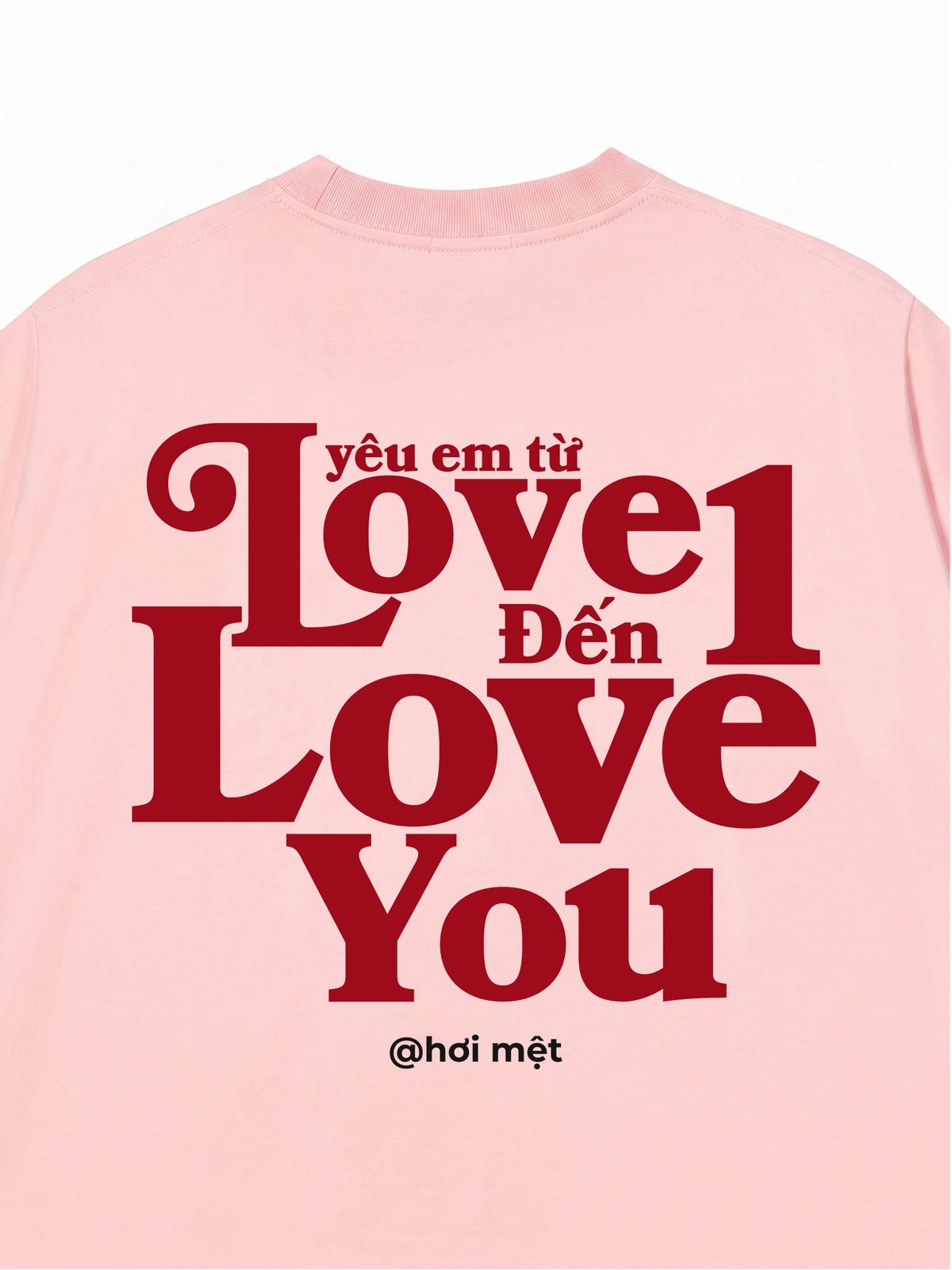 Áo Thun Relaxed Fit Yêu Em Từ Love 1