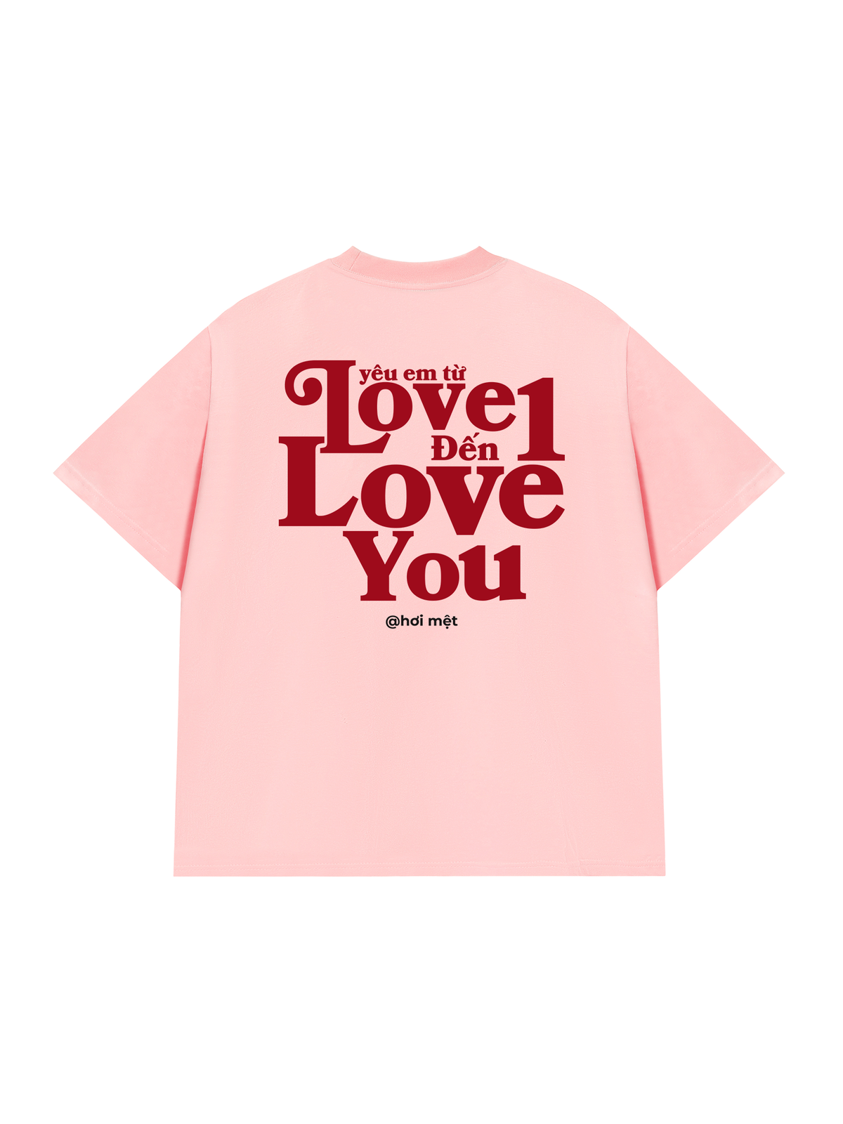 Áo Thun Relaxed Fit Yêu Em Từ Love 1