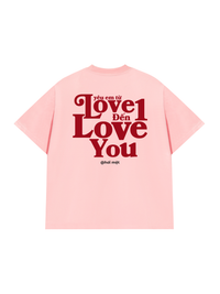 Áo Thun Relaxed Fit Yêu Em Từ Love 1