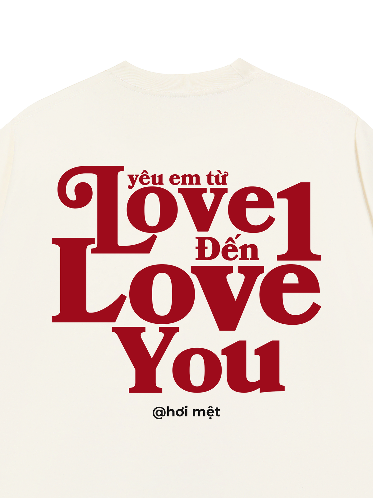 Áo Thun Relaxed Fit Yêu Em Từ Love 1