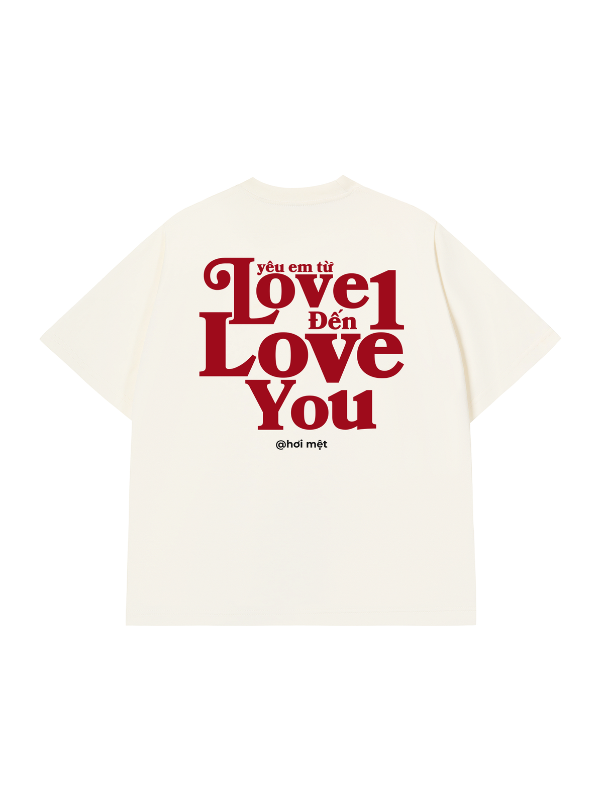Áo Thun Relaxed Fit Yêu Em Từ Love 1