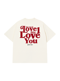 Áo Thun Relaxed Fit Yêu Em Từ Love 1