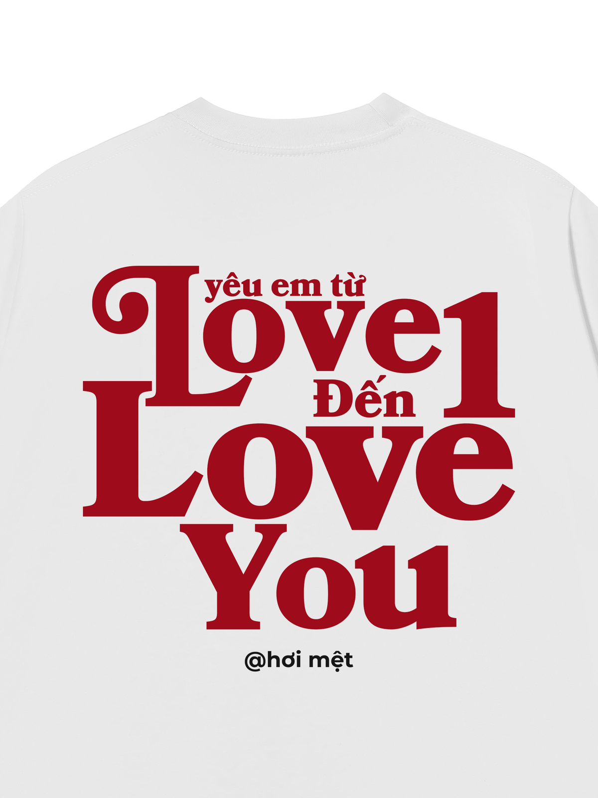 Áo Thun Relaxed Fit Yêu Em Từ Love 1