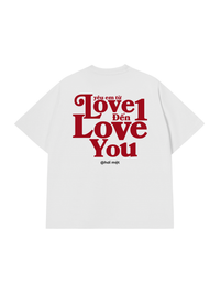 Áo Thun Relaxed Fit Yêu Em Từ Love 1