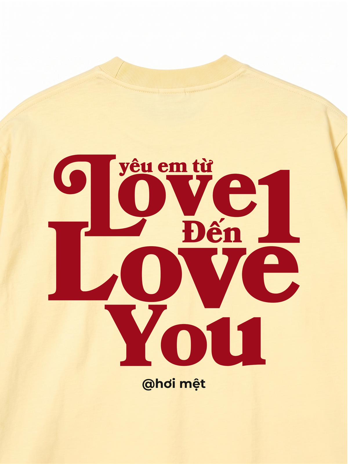 Áo Thun Relaxed Fit Yêu Em Từ Love 1