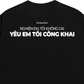 Áo Thun Relaxed Fit Yêu Em Tôi Công Khai