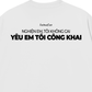 Áo Thun Relaxed Fit Yêu Em Tôi Công Khai