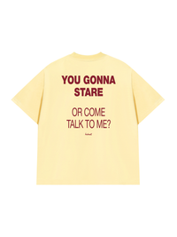 Áo Thun Relaxed Fit You Gonna Stare