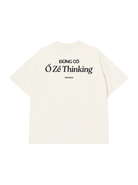 Áo Thun Relaxed Fit Ố Zề Thinking