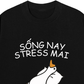 Áo Thun Relaxed Fit Sống Nay Stress Mai