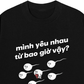 Áo Thun Relaxed Fit Chung Tình