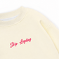 Áo Sweater Nỉ Hai Da Chân Là Để Đi