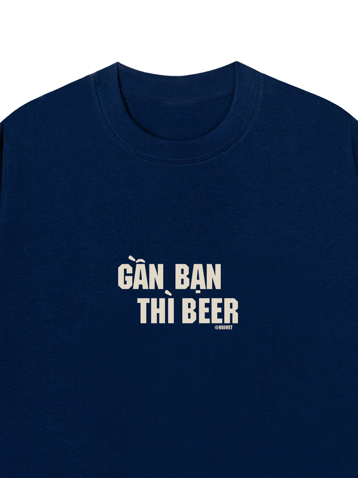 Áo Thun Relaxed Fit Gần Bạn Thì Beer