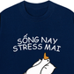 Áo Thun Relaxed Fit Sống Nay Stress Mai