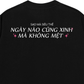 Áo Thun Relaxed Fit Ngày Nào Cũng Xinh