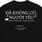 Áo Thun Relaxed Fit Không Có Người Yêu