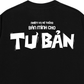 Áo Thun Relaxed Fit Bán Mình Cho Tư Bản