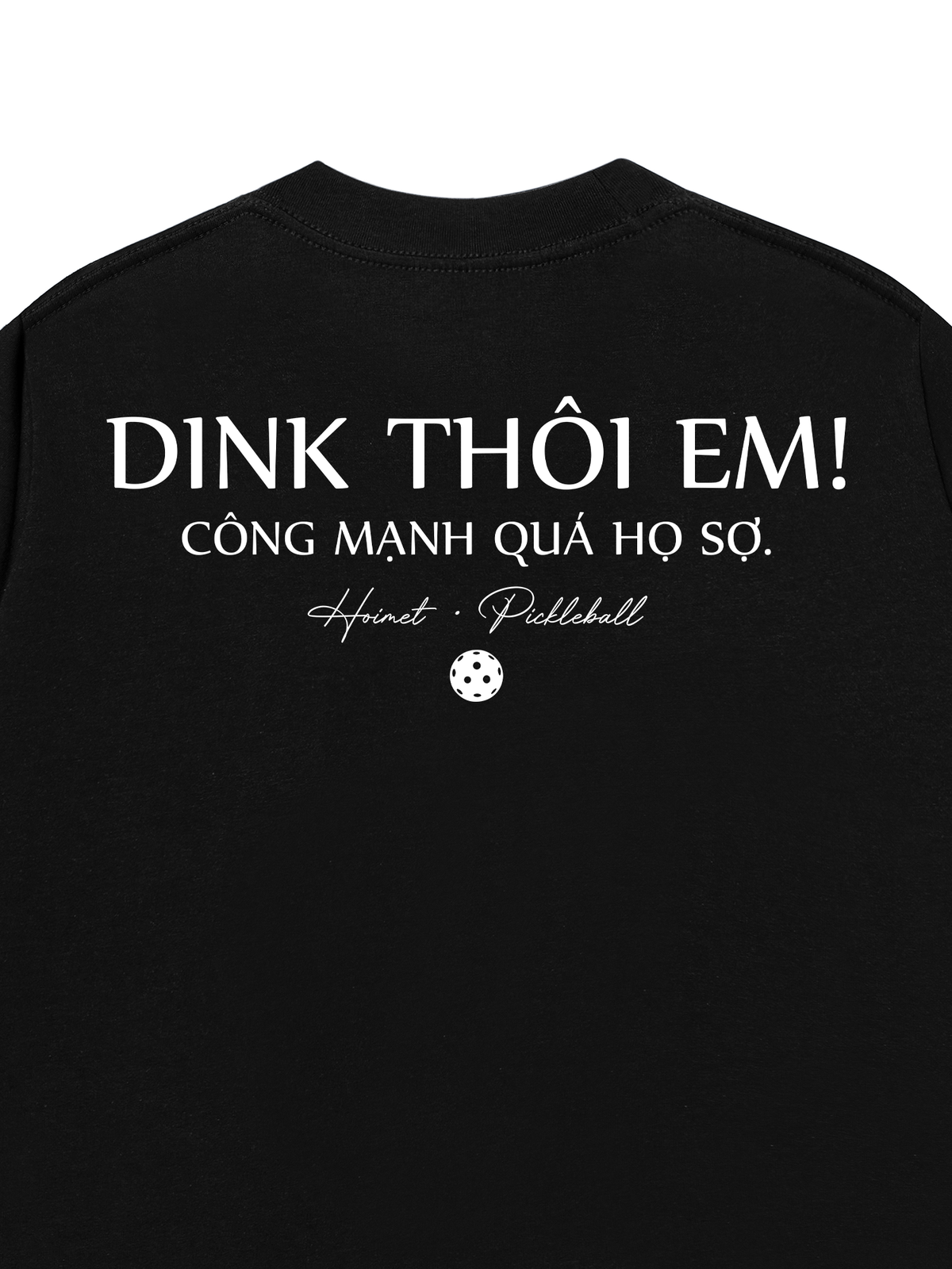 Áo Thun Relaxed Fit Dink Thôi Em