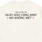 Áo Thun Relaxed Fit Ngày Nào Cũng Xinh