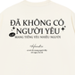 Áo Thun Relaxed Fit Không Có Người Yêu