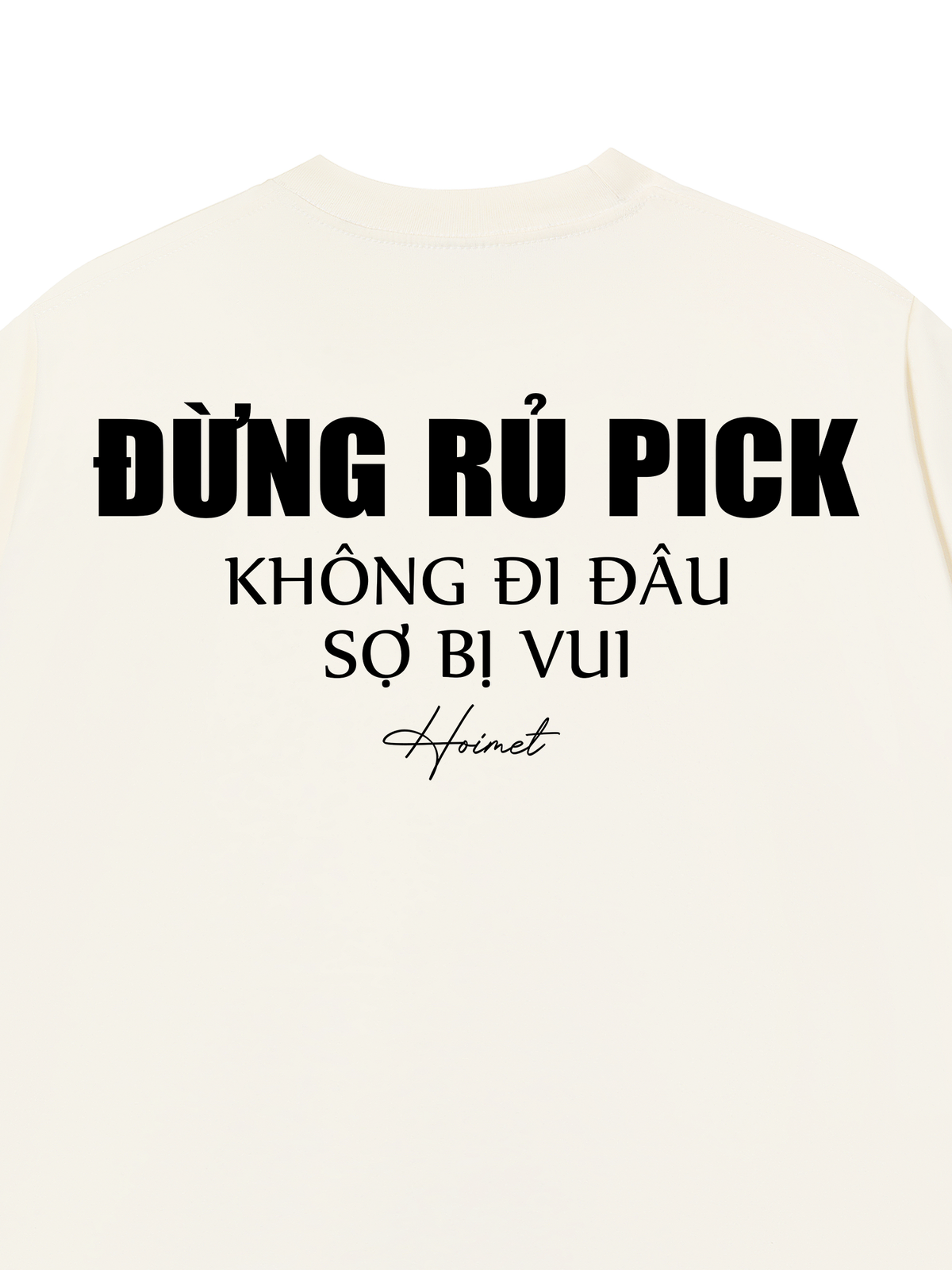 Áo Thun Relaxed Fit Đừng Rủ Pick