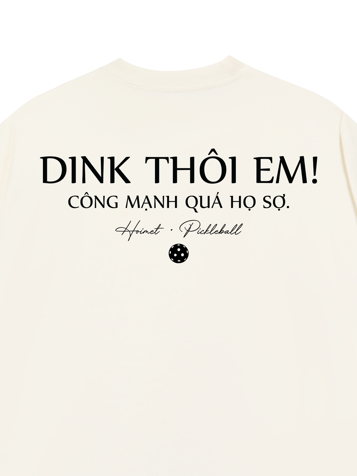 Áo Thun Relaxed Fit Dink Thôi Em