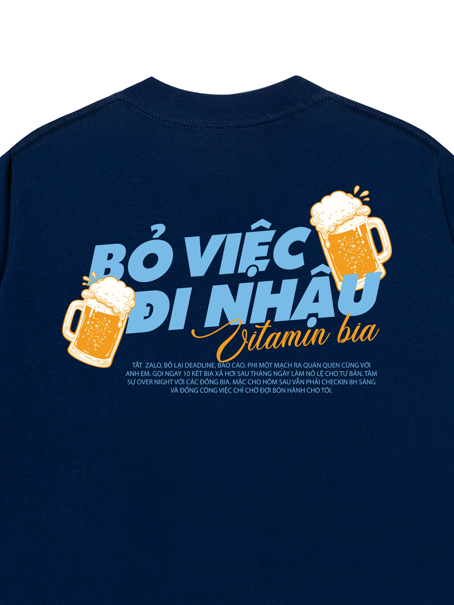 Áo Thun Relaxed Fit Bỏ Việc Đi Nhậu