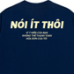 Áo Thun Relaxed Fit Nói Ít Thôi