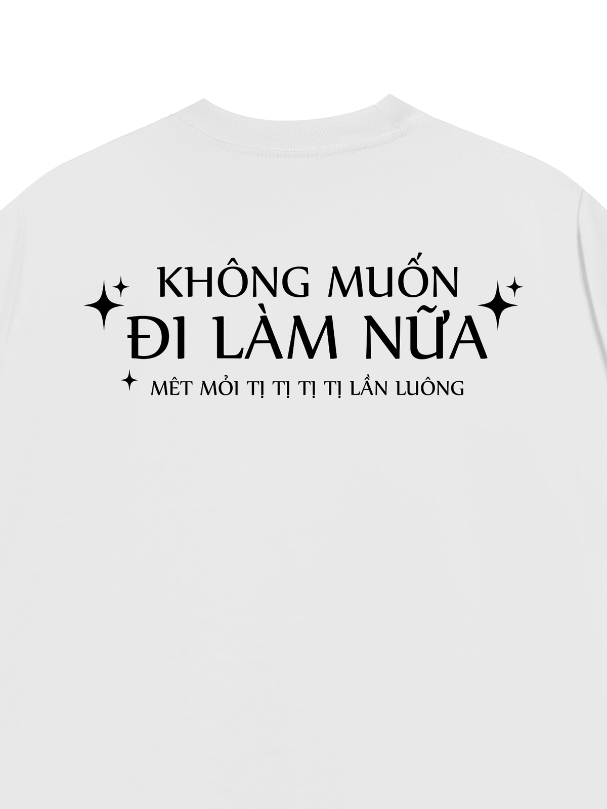 Áo Thun Relaxed Fit Không Muốn Đi Làm