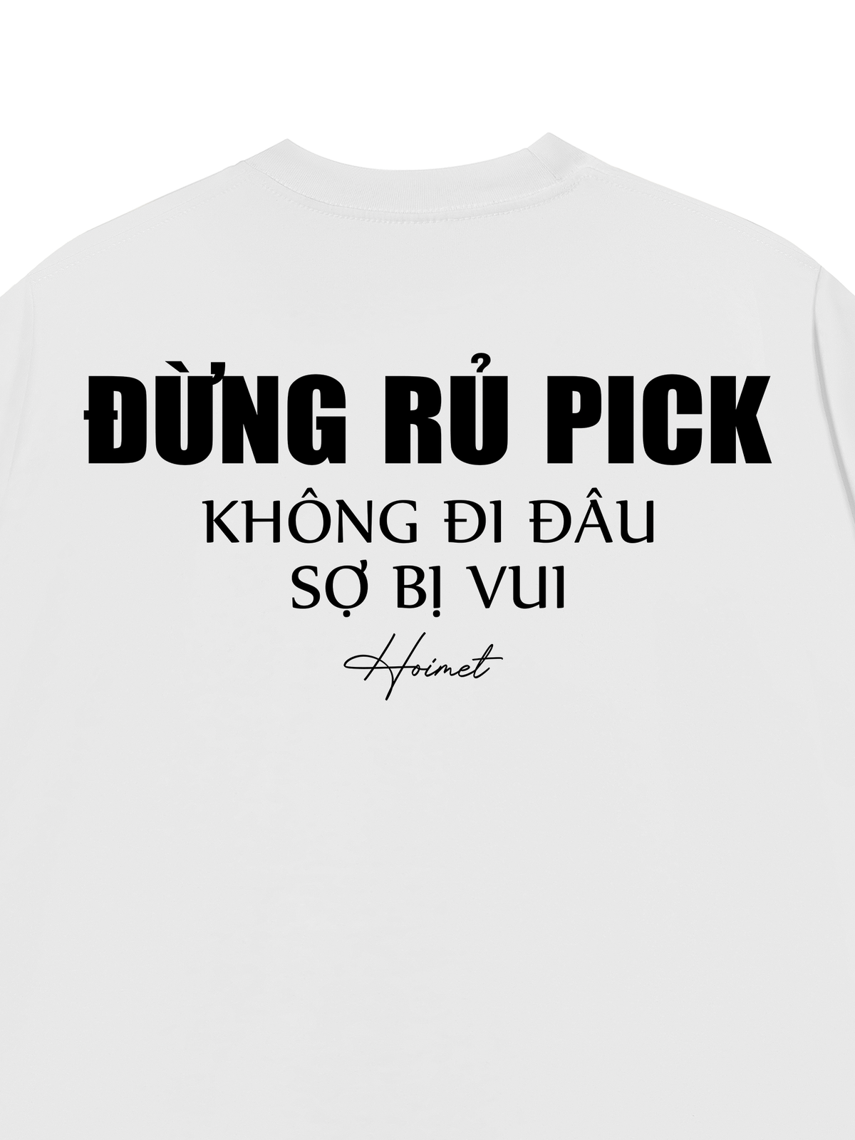 Áo Thun Relaxed Fit Đừng Rủ Pick