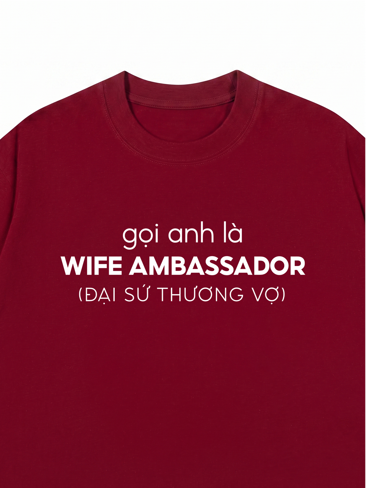 Áo Thun Relaxed Fit Đại Sứ Thương Vợ