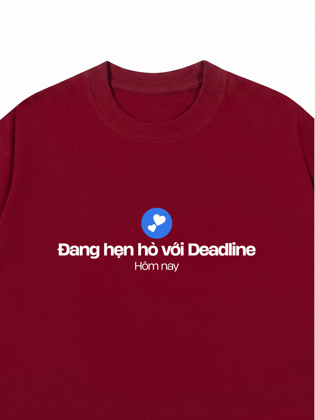 Áo Thun Relaxed Fit Hẹn Hò Deadline