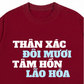 Áo Thun Relaxed Fit Thân Xác Đôi Mươi
