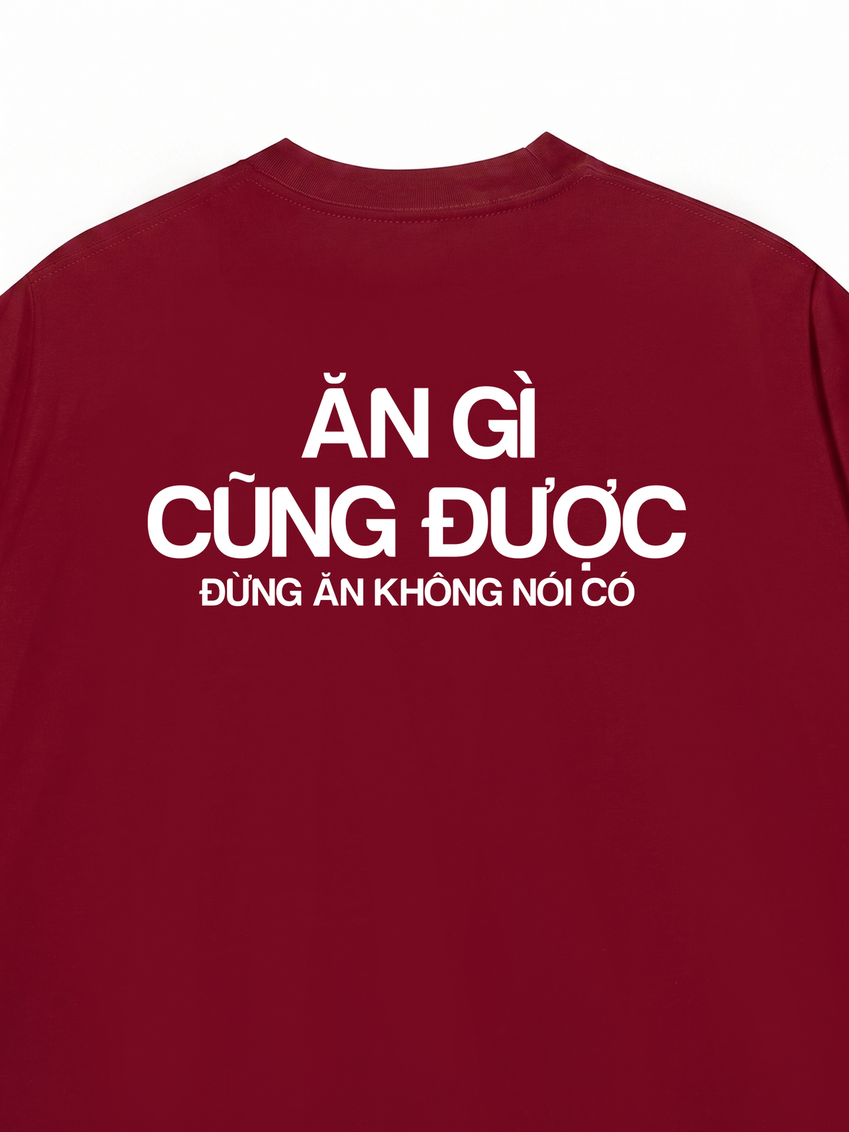 Áo Thun Relaxed Fit Ăn Không Nói Có