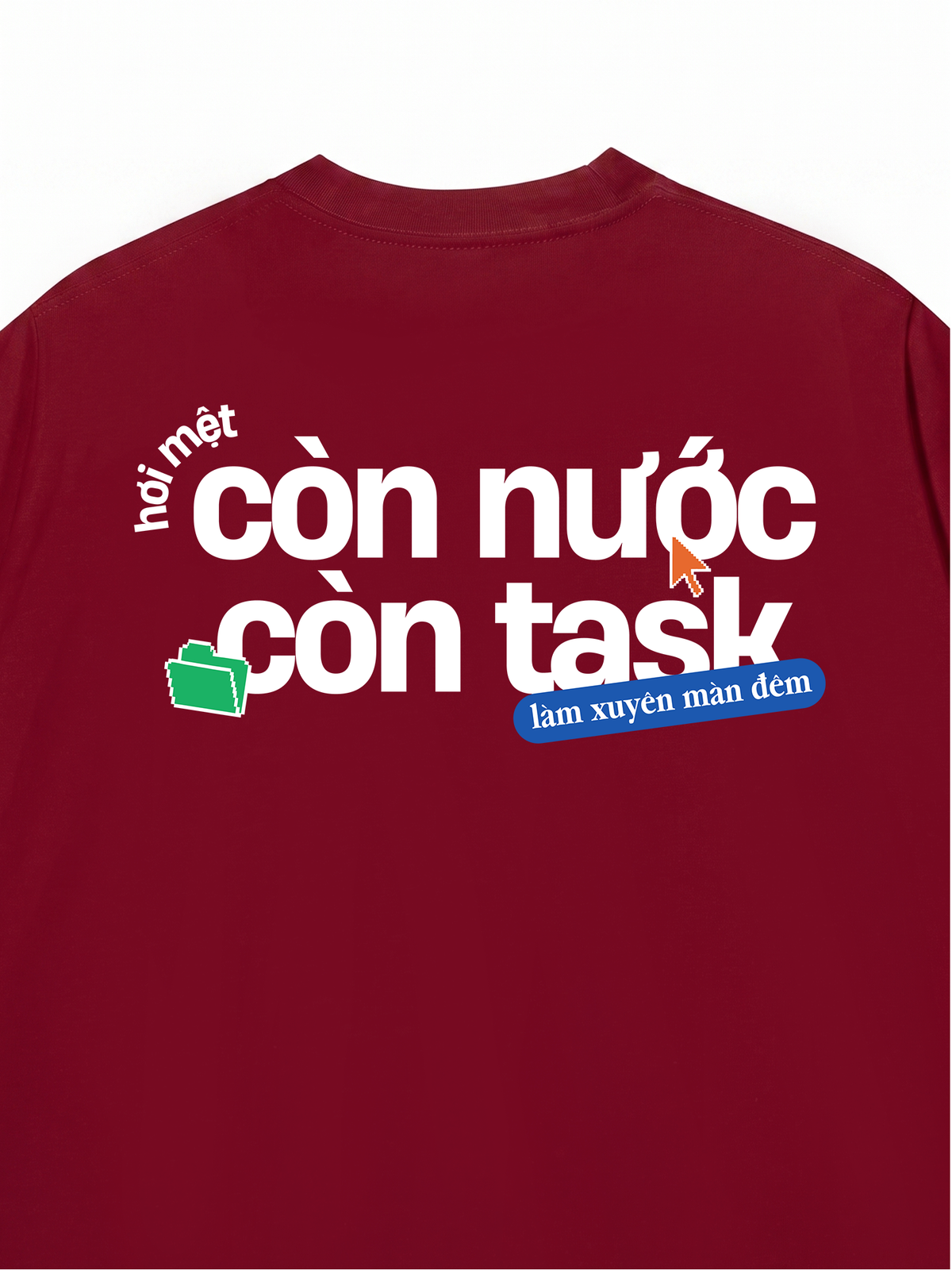 Áo Thun Relaxed Fit Còn Nước Còn Task