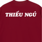 Áo Thun Relaxed Fit Thiếu Ngủ