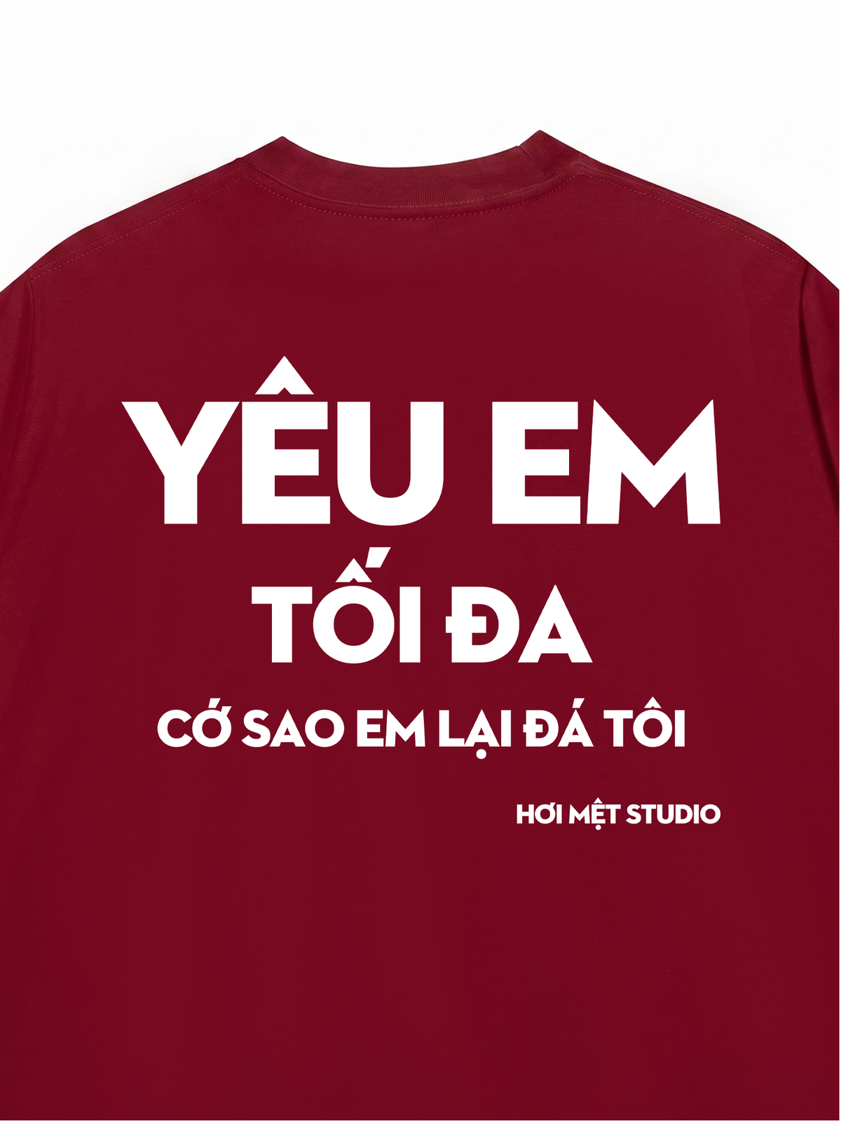 Áo Thun Relaxed Fit Yêu Em Tối Đa