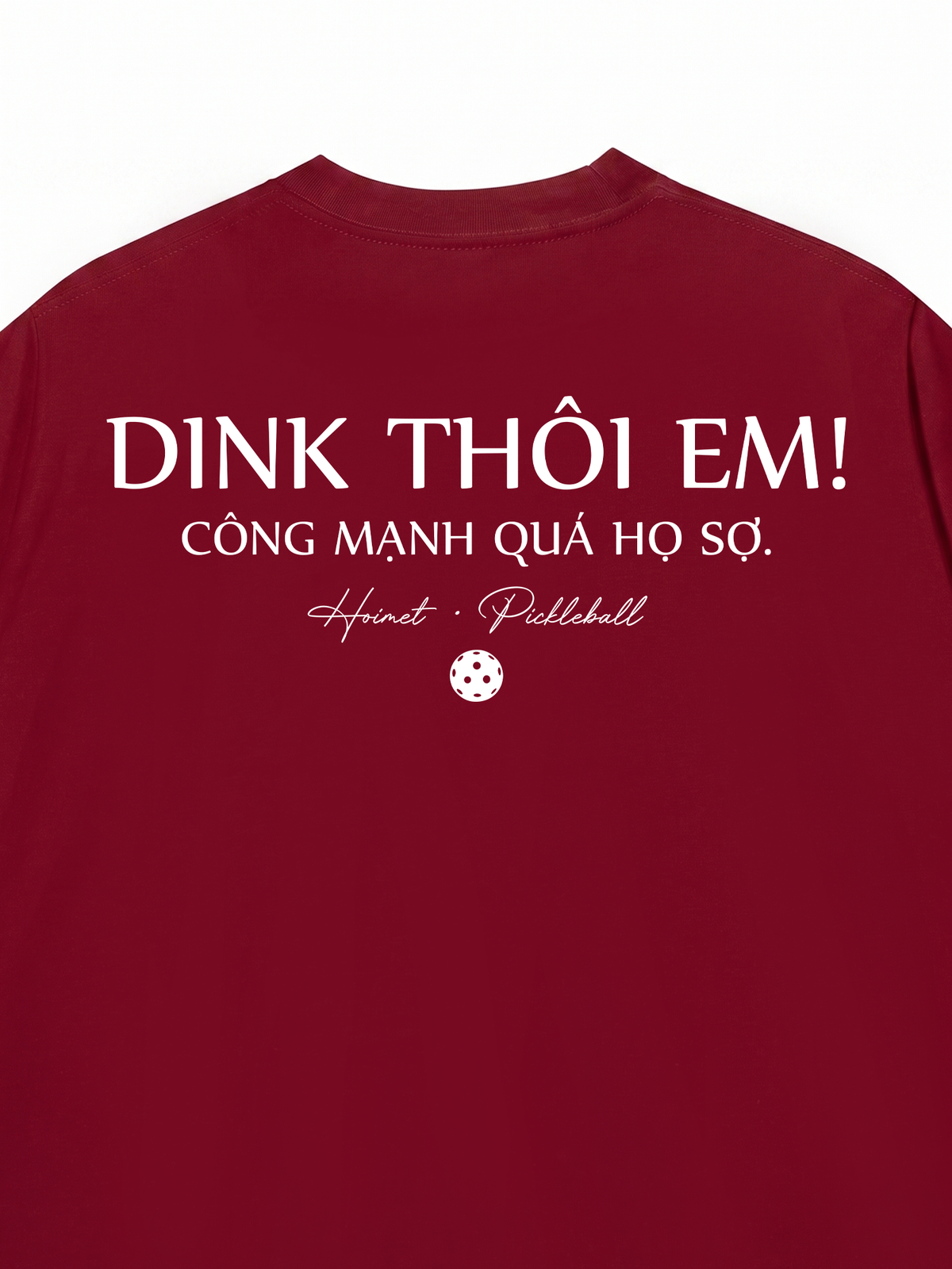 Áo Thun Relaxed Fit Dink Thôi Em