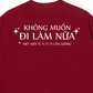 Áo Thun Relaxed Fit Không Muốn Đi Làm