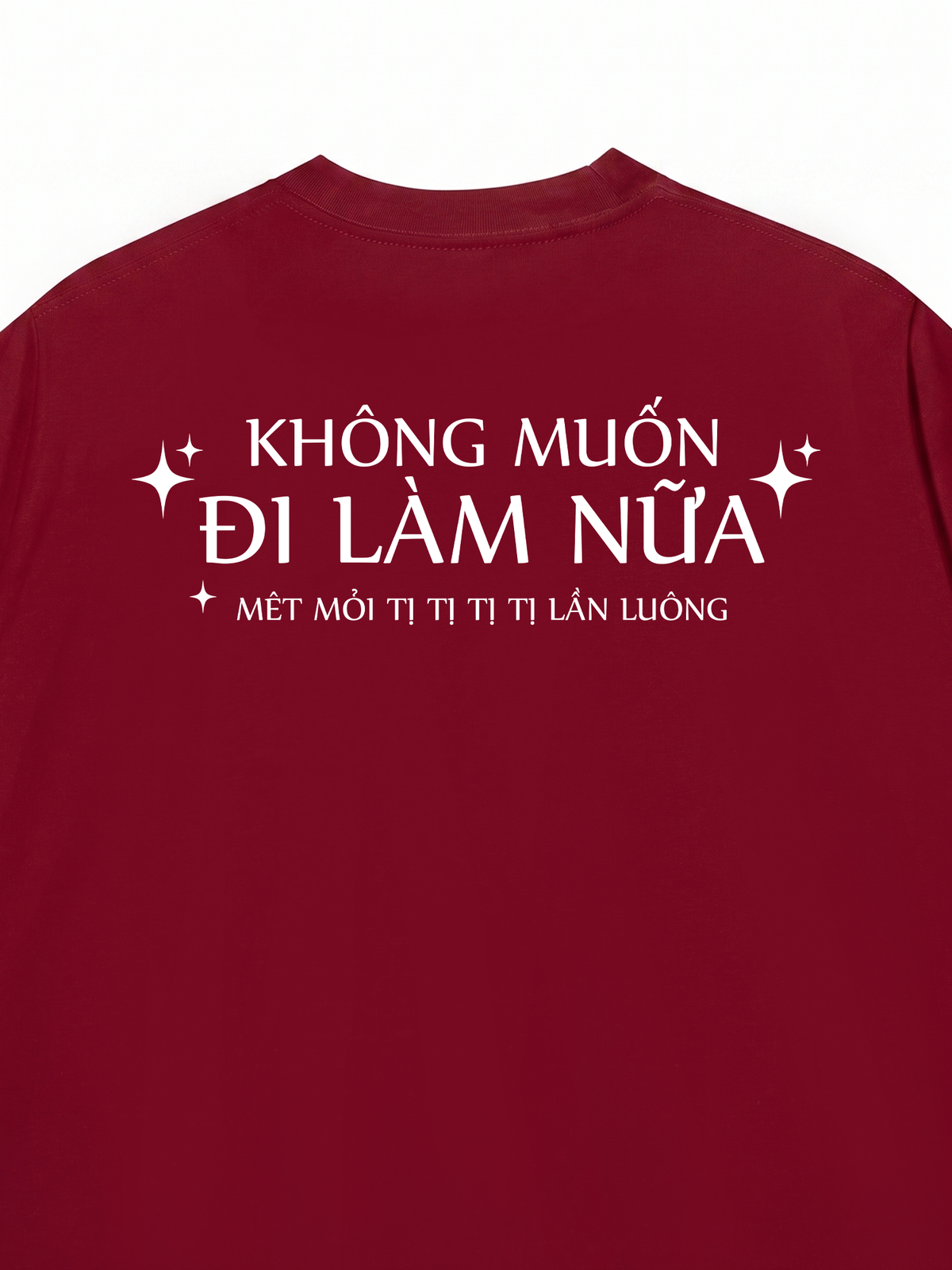 Áo Thun Relaxed Fit Không Muốn Đi Làm