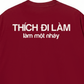 Áo Thun Relaxed Fit Làm Một Nháy