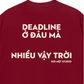 Áo Thun Relaxed Fit Nhiều DeadLine